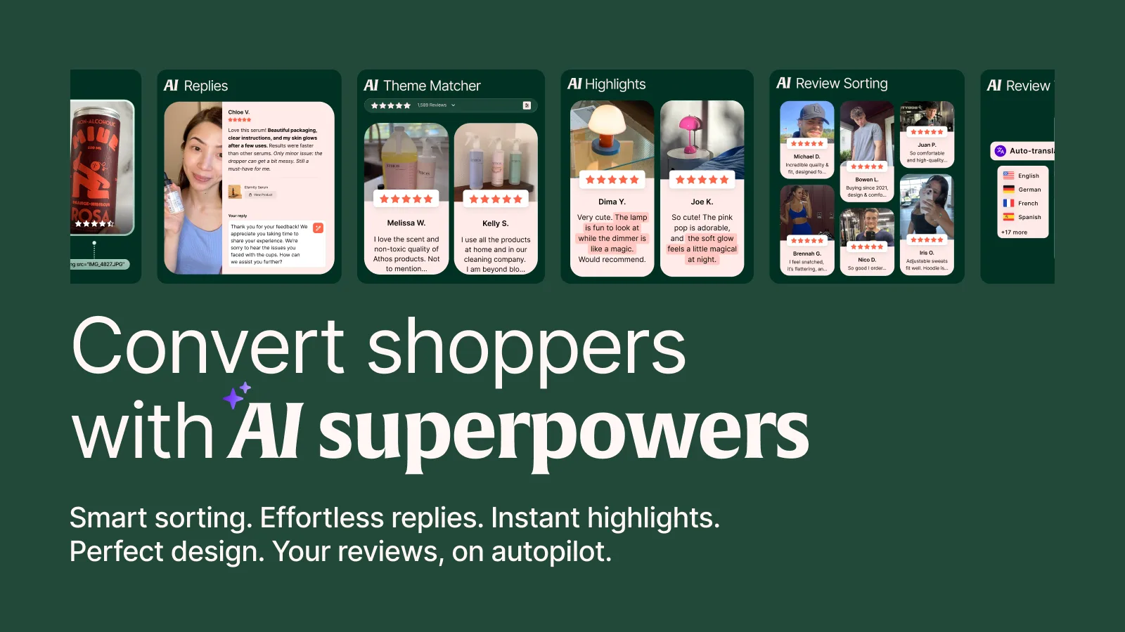 Smart sorting. Instant highlights. Your reviews, on autopilot